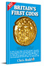 Britains First Coins by Chris Rudd